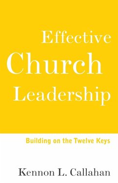 Effective Church Leadership - Callahan, Kennon L
