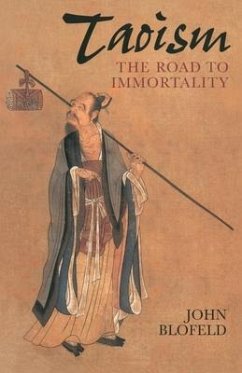 Taoism: The Road to Immortality - Blofeld, John