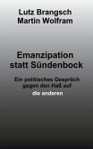Emanzipation statt Sündenbock Emanzipation statt Sündenbock