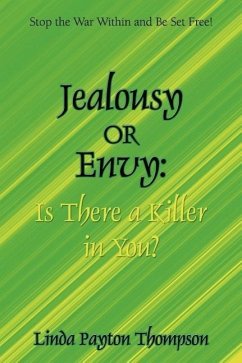 Jealousy or Envy: Is There a Killer in You? - Thompson, Linda