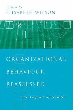 Organizational Behaviour Reassessed - Wilson, Elisabeth M (ed.)