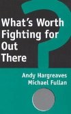 What's Worth Fighting for Out There?
