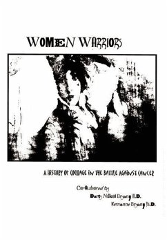 Women Warriors - Bryan, M. D. Darcy Nikol; Bryan, PH. D. Vernanne