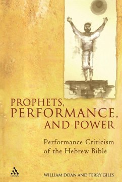 Prophets, Performance, and Power - Doan, William; Giles, Terry
