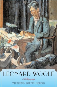 Leonard Woolf: A Biography - Glendinning, Victoria