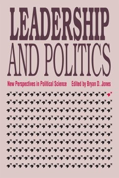 Leadership and Politics - Jones, Bryan D.