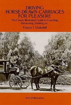 Driving Horse-Drawn Carriages for Pleasure - Underhill, Francis T