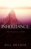 Your Inheritance: The Kingdom of God