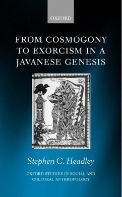 From Cosmogony to Exorcism in a Javanese Genesis - Headley, Stephen C