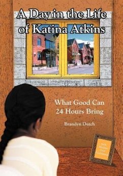 A Day in the Life of Katina Atkins - Dutch, Brandyn