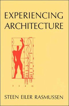 Experiencing Architecture - Rasmussen, Steen Eiler