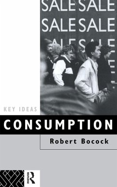 Consumption - Bocock, Robert; Bocock, Robert