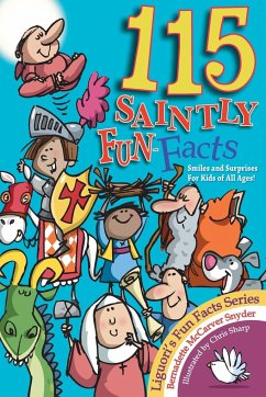 115 Saintly Fun Facts - Snyder, B.; Snyder, Bernadette M.; McCarver Snyder, Bernadette