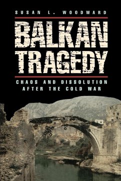 Balkan Tragedy - Woodward, Susan L.