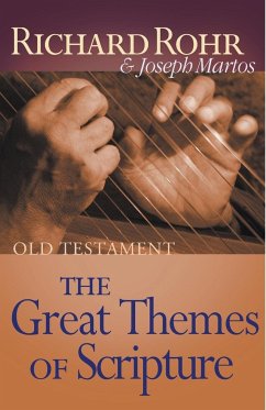 Great Themes of Scripture Old Testament - Rohr, Richard; Martos, Joseph