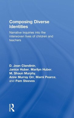 Composing Diverse Identities - Clandinin, D Jean; Huber, Janice; Huber, Marilyn; Murphy, M Shaun; Murray Orr, Anne; Pearce, Marni; Steeves, Pam