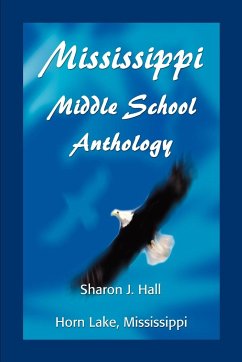 Mississippi Middle School Anthology - Hall, Sharon J.