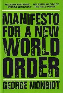 Manifesto for a New World Order - Monbiot, George