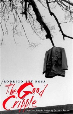 The Good Cripple - Rey Rosa, Rodrigo