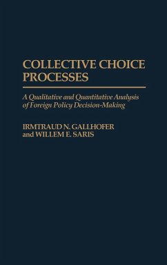 Collective Choice Processes - Gallhofer, Irmtraud N.; Saris, Willem E.