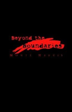 Beyond the Boundaries - Harris, Monté