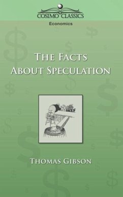 The Facts about Speculation - Gibson, Thomas