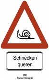 Schnecken queren Schnecken queren