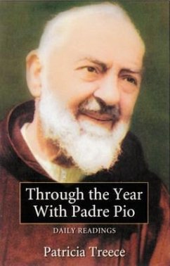 Through the Year with Padre Pio - Treece, Patricia