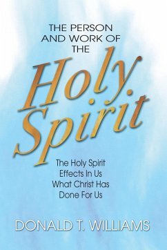 The Person and Work of the Holy Spirit - Williams, Don