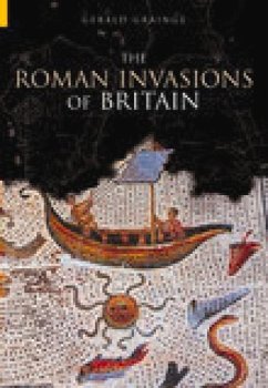 The Roman Invasions of Britain - Grainge, Gerald