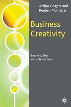 Business Creativity - Gogatz, Arthur;Mondejar, Reuben