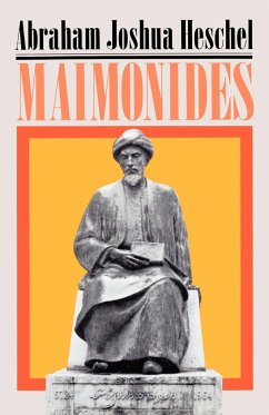 Maimonides - Heschel, Abraham Joshua