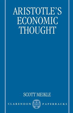 Aristotle's Economic Thought - Meikle, Scott