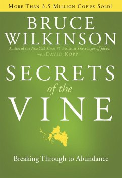 Secrets of the Vine: Breaking Through to Abundance - Wilkinson, Bruce