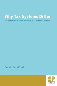 Why Tax Systems Differ - Sandford, Cedric