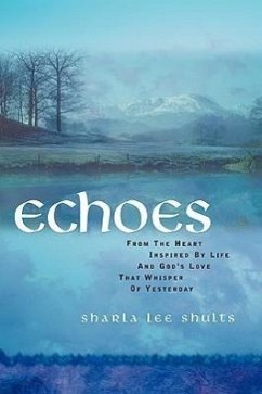 Echoes - Shults, Sharla Lee