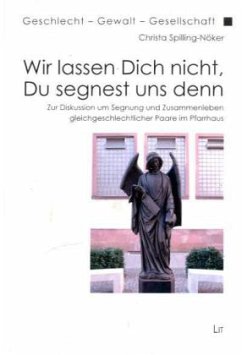 Wir lassen Dich nicht, Du segnest uns denn - Spilling-Nöker, Christa