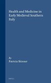 Health and Medicine in Early Medieval Southern Italy