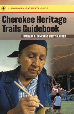 Cherokee Heritage Trails Guidebook - Duncan, Barbara R; Riggs, Brett H