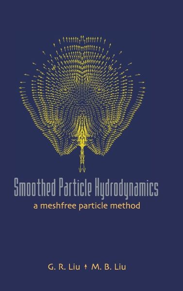 SMOOTHED PARTICLE HYDRODYNAMICS SMOOTHED PARTICLE HYDRODYNAMICS