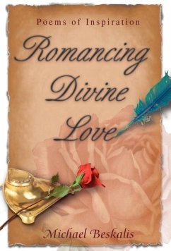 Romancing Divine Love - Beskalis, Michael