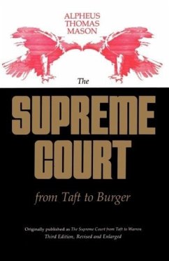 The Supreme Court from Taft to Burger - Mason, Alpheus Thomas