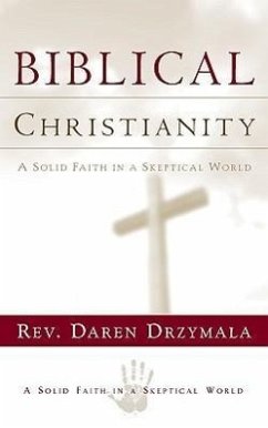 Biblical Christanity - Drzymala, Daren