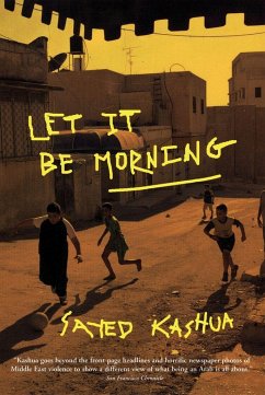 Let It Be Morning - Kashua, Sayed