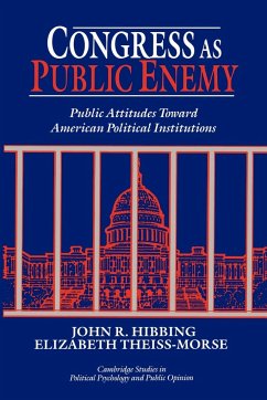 Congress as Public Enemy - Hibbing, John R.; Theiss-Morse, Elizabeth; John R., Hibbing
