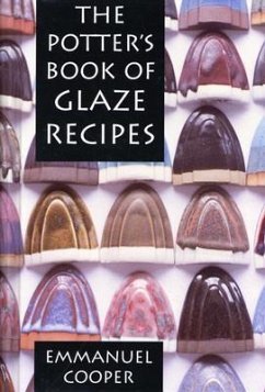 The Potter's Book of Glaze Recipes - Cooper, Emmanuel