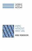 Living Without Free Will