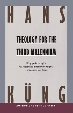Theology for the Third Millennium - Kung, Hans