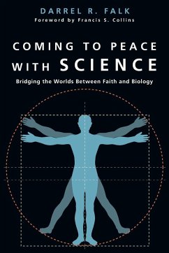 Coming to Peace with Science - Falk, Darrel R
