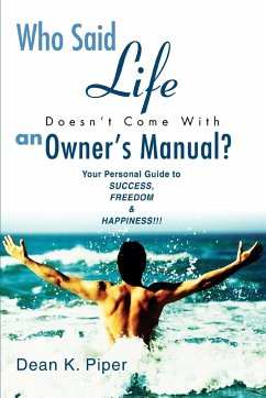 Who Said Life Doesn't Come With an Owner's Manual?